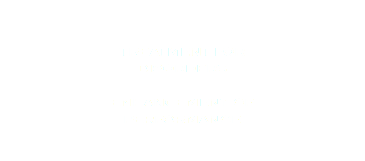  treatment for disorders enhancement of performance 